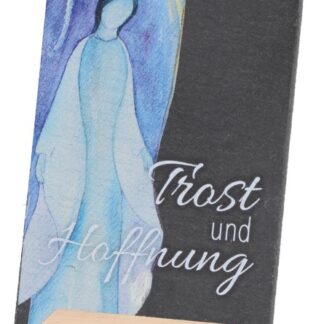 Schiefertafel - Trost und Hoffnung