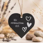 Herzanhänger aus Schiefer - Wir vermissen dich